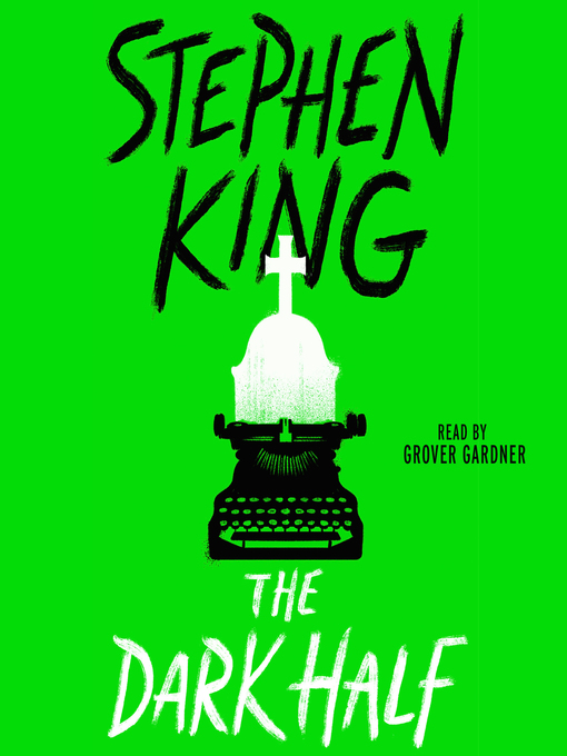 Title details for The Dark Half by Stephen King - Wait list